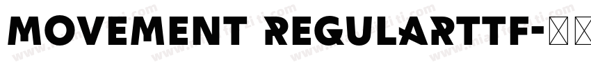 Movement Regularttf字体转换